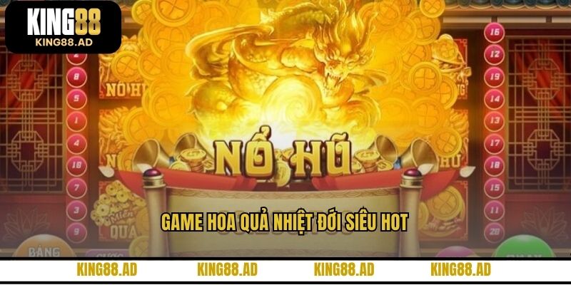 Game hoa quả nhiệt đới siêu hot