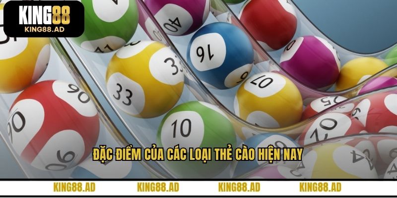 Đặc điểm của các loại thẻ cào hiện nay Đặc điểm của các loại thẻ cào hiện nay